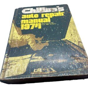 chilton's auto repair manual 1974 hardcover book cars from 1967 to 1974 READ